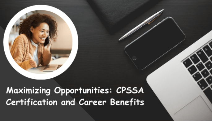 CPSSA Certification career benefits